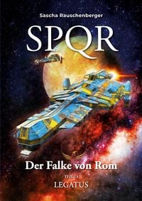 Produktbild: SPQR - Der Falke von Rom: Teil 13 Legatus