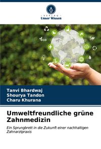 Produktbild: Umweltfreundliche gr&uuml;ne Zahnmedizin
