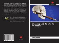Produktbild: Smoking and its effects on health