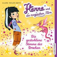 Produktbild: Hanna und die magischen Tiere. Die gestohlene Stimme des Drachen