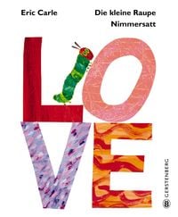 Produktbild: Die kleine Raupe Nimmersatt - LOVE