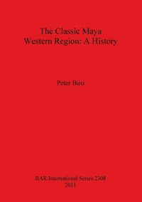 Produktbild: The Classic Maya Western Region