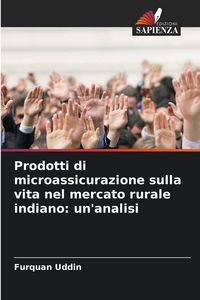 Produktbild: Prodotti di microassicurazione sulla vita nel mercato rurale indiano: un'analisi