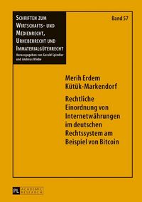 Produktbild: Rechtliche Einordnung von Internetw&auml;hrungen im deutschen Rechtssystem am Beispiel von Bitcoin