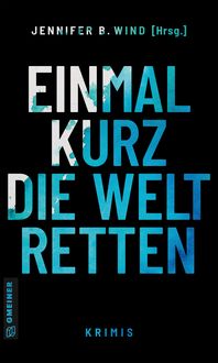 Produktbild: Einmal kurz die Welt retten