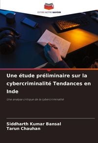 Produktbild: Une &eacute;tude pr&eacute;liminaire sur la cybercriminalit&eacute; Tendances en Inde
