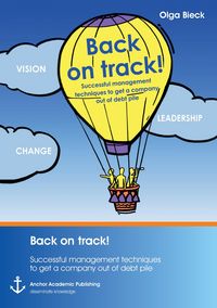 Produktbild: Back on track! Successful management techniques to get a company out of debt pile