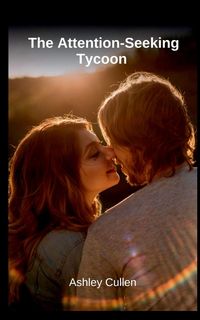 Produktbild: The Attention-Seeking Tycoon