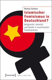 Produktbild: Islamischer Feminismus in Deutschland?