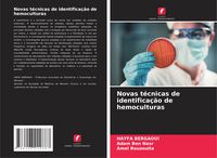 Produktbild: Novas t&eacute;cnicas de identifica&ccedil;&atilde;o de hemoculturas