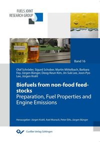 Produktbild: Biofuels from non-food feed-stocks. Preparation, Fuel Properties and Engine Emissions Final Report