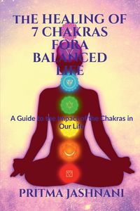 Produktbild: The Healing of 7 Chakras For A Balanced Life