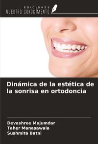 Produktbild: Din&aacute;mica de la est&eacute;tica de la sonrisa en ortodoncia
