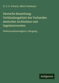 Produktbild: Deutsche Bauzeitung: Verk&uuml;ndungsblatt des Verbandes deutscher Architektur und Ingenieurvereine