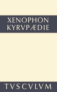 Bild vom Artikel Kyrupädie / Die Erziehung des Kyros vom Autor Xenophon