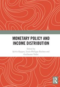 Produktbild: Monetary Policy and Income Distribution