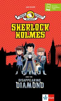 Bild vom Artikel Baker Street Academy: Sherlock Holmes And The Disappearing Diamond vom Autor Sam Hearn
