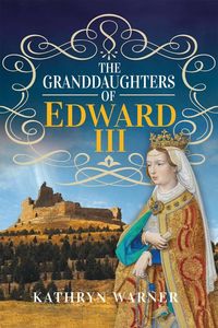 Produktbild: Granddaughters of Edward III
