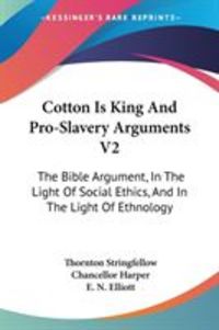Produktbild: Cotton Is King And Pro-Slavery Arguments V2