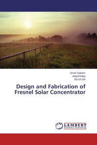Produktbild: Design and Fabrication of Fresnel Solar Concentrator