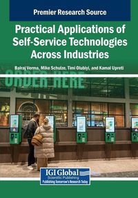 Produktbild: Practical Applications of Self-Service Technologies Across Industries