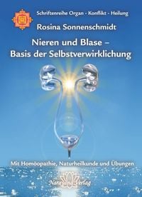 Produktbild: Nieren und Blase - Basis der Selbstverwirklichung