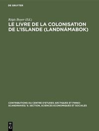 Produktbild: Le livre de la colonisation de l&rsquo;Islande (Landn&aacute;mabok)