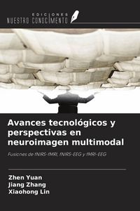 Produktbild: Avances tecnol&oacute;gicos y perspectivas en neuroimagen multimodal