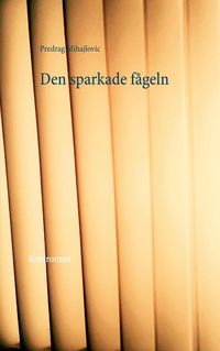 Produktbild: Den sparkade f&aring;geln