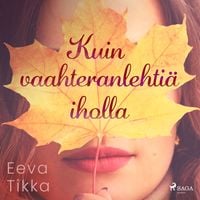 Produktbild: Kuin vaahteranlehti&auml; iholla