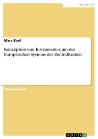 Produktbild: Konzeption und Instrumentarium des Europ&auml;ischen Systems der Zentralbanken