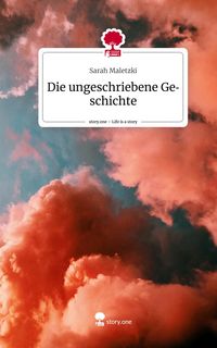 Produktbild: Die ungeschriebene Geschichte. Life is a Story - story.one