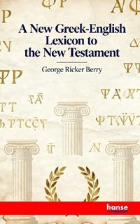 Produktbild: A New Greek-English Lexicon to the New Testament