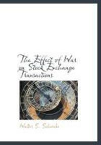 Produktbild: The Effect of War on Stock Exchange Transactions