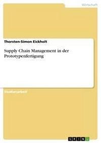Produktbild: Supply Chain Management in der Prototypenfertigung
