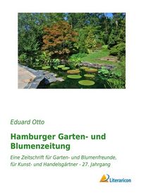 Produktbild: Otto, E: Hamburger Garten-/Blumenzeitung 27. Jg.