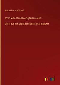 Produktbild: Vom wandernden Zigeunervolke
