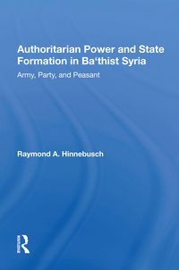 Produktbild: Authoritarian Power And State Formation In Ba`thist Syria