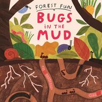 Produktbild: Williams, S: Forest Fun: Bugs in the Mud