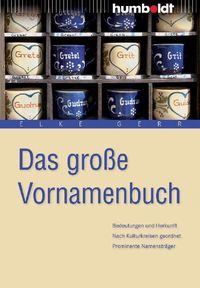 Bild vom Artikel Das große Vornamenbuch vom Autor Elke Gerr