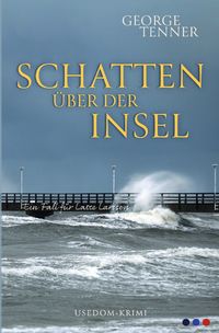 Produktbild: Lasse-Larsson-Usedom-Kriminalroman / Schatten &uuml;ber der Insel
