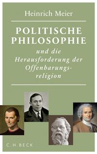 Produktbild: Politische Philosophie und die Herausforderung der Offenbarungsreligion