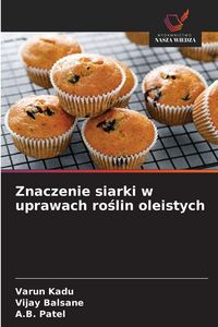 Produktbild: Znaczenie siarki w uprawach ro&iquest;lin oleistych