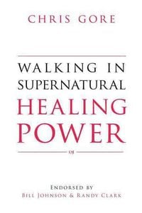 Produktbild: Walking in Supernatural Healing Power