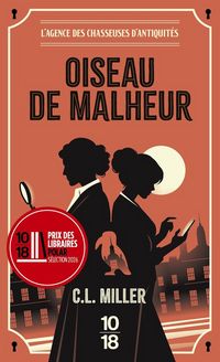Produktbild: Oiseau de malheur. L'agence des chasseuses d'antiquit&eacute;s