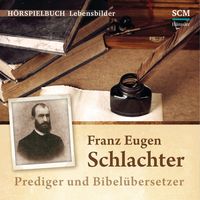 Bild vom Artikel Franz Eugen Schlachter - Prediger und Bibelübersetzer vom Autor 