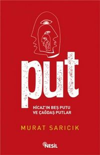 Produktbild: Put - Hicazin Bes Putu ve Cagdas Putlar