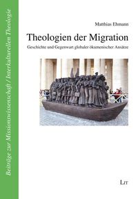 Bild vom Artikel Theologien der Migration vom Autor Matthias Ehmann