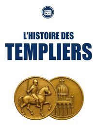 Produktbild: L'HISTOIRE DES TEMPLIERS - De la croisade &agrave; la l&eacute;gende