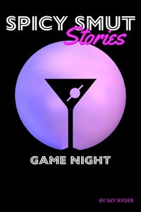 Produktbild: Game Night (Spicy Smut Stories)
